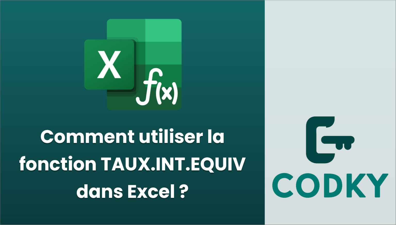 Comment utiliser la fonction TAUX.INT.EQUIV dans Excel ? - Codky