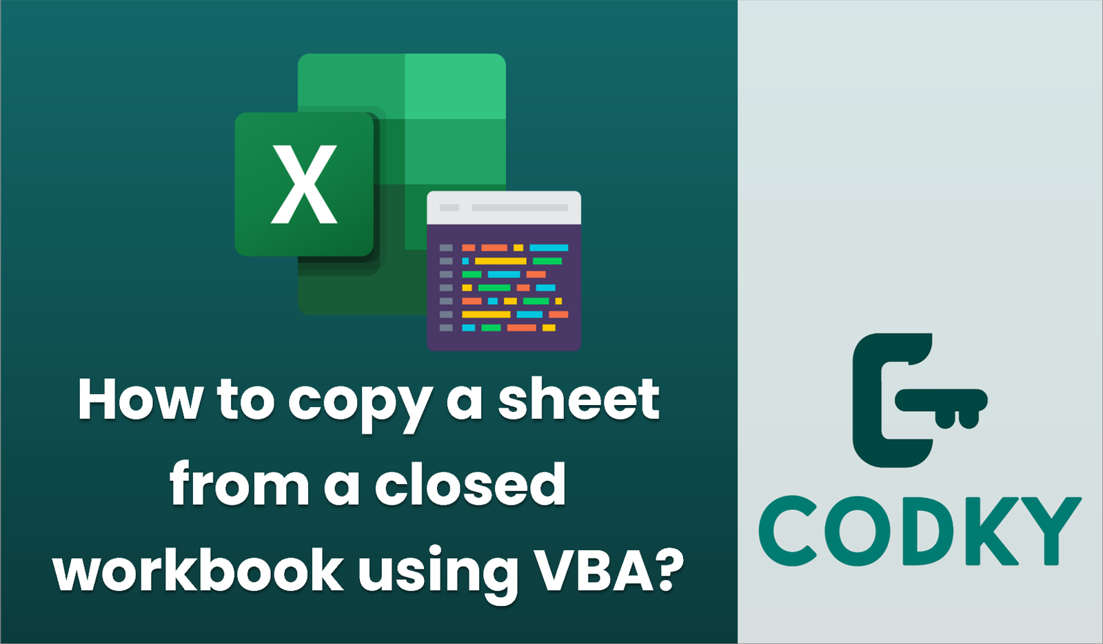 How to copy a sheet from a closed workbook using VBA? - Codky